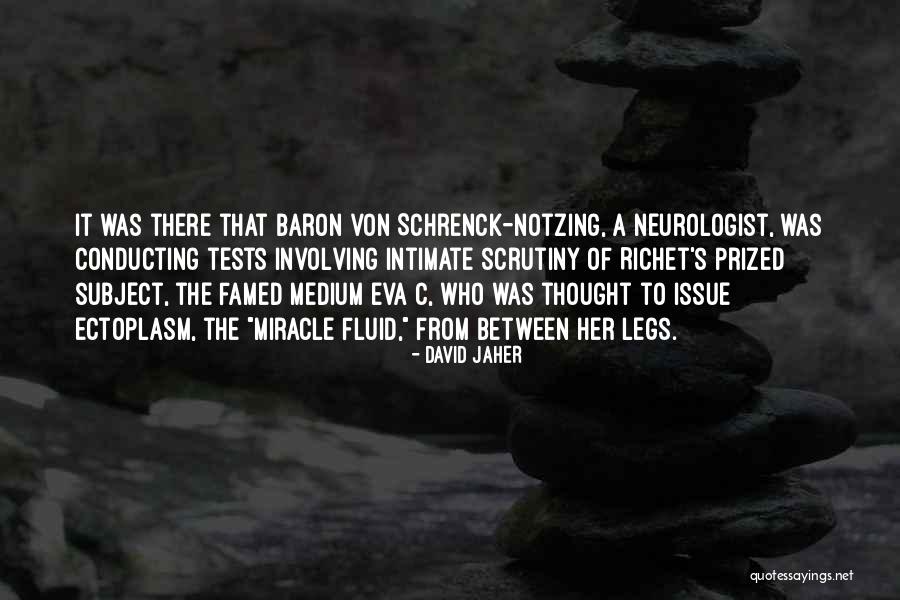 Schrenck Notzing Quotes By David Jaher Schrenck Notzing Quotes By David Jaher