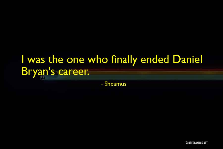 Schrieber Quotes By Sheamus Schrieber Quotes By Sheamus