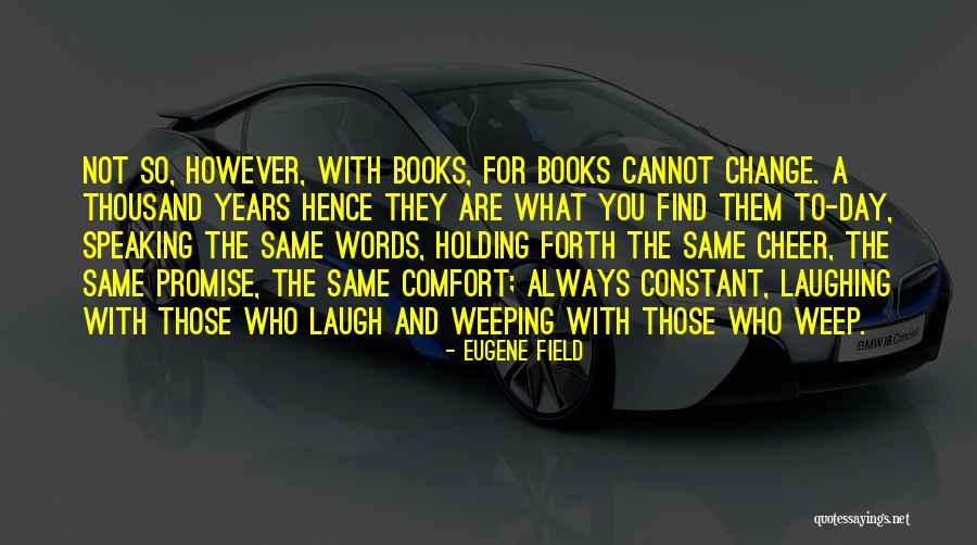 Schrijftoets Quotes By Eugene Field Schrijftoets Quotes By Eugene Field