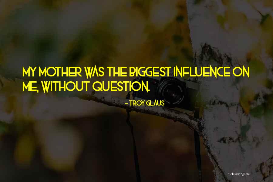 Schrijven Quotes By Troy Glaus Schrijven Quotes By Troy Glaus