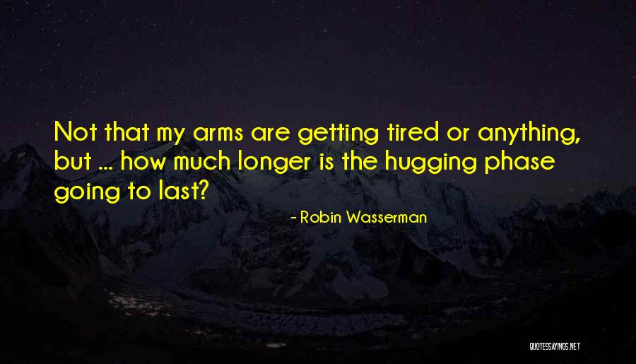 Schrijvers Gezocht Quotes By Robin Wasserman Schrijvers Gezocht Quotes By Robin Wasserman