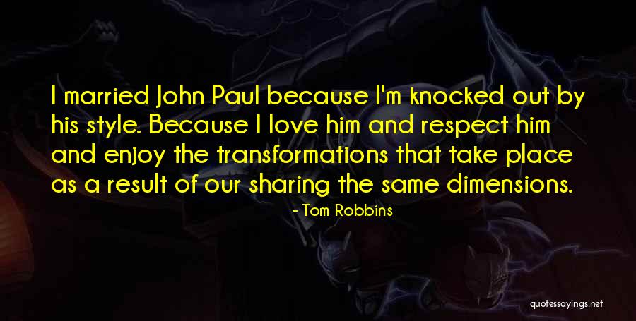 Schritte International Quotes By Tom Robbins Schritte International Quotes By Tom Robbins