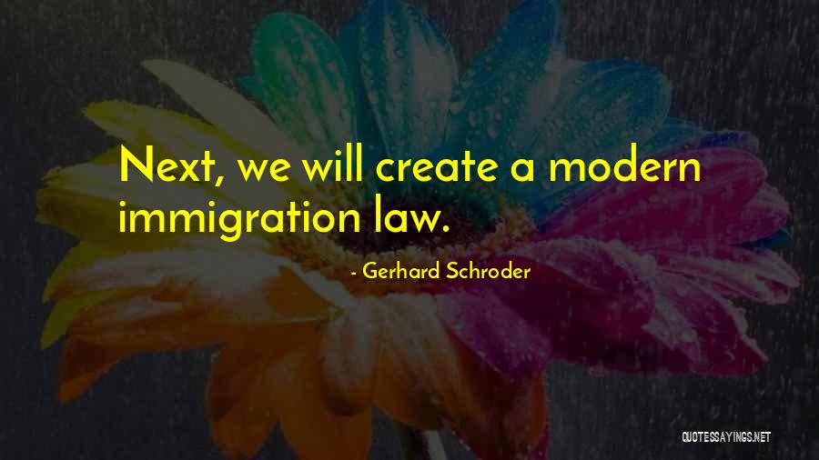 Schroder Quotes By Gerhard Schroder Schroder Quotes By Gerhard Schroder