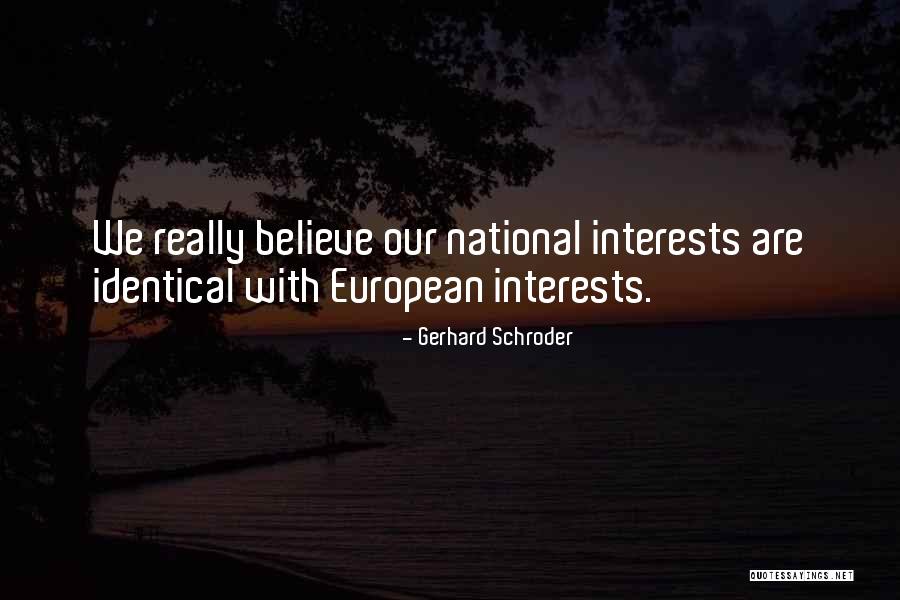Schroder Quotes By Gerhard Schroder Schroder Quotes By Gerhard Schroder