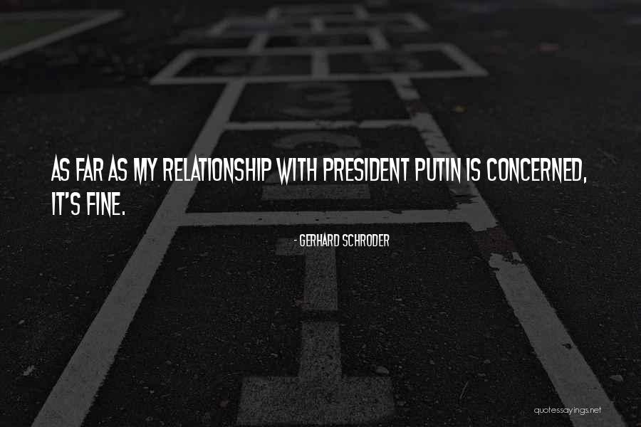 Schroder Quotes By Gerhard Schroder Schroder Quotes By Gerhard Schroder