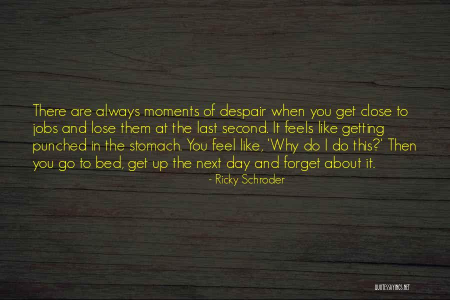 Schroder Quotes By Ricky Schroder Schroder Quotes By Ricky Schroder