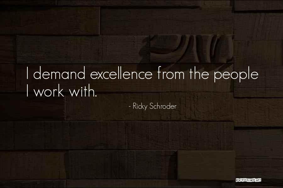 Schroder Quotes By Ricky Schroder Schroder Quotes By Ricky Schroder