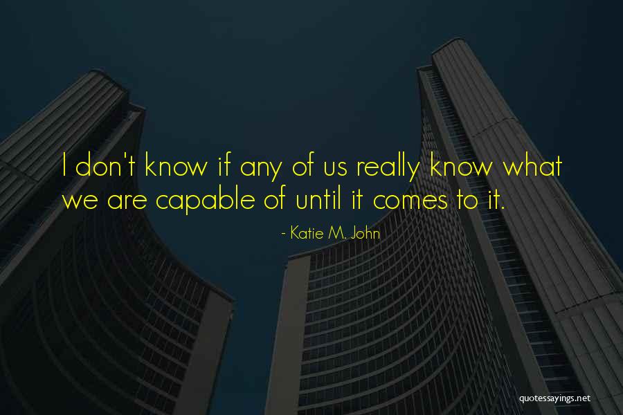 Schroders Personal Wealth Quotes By Katie M. John Schroders Personal Wealth Quotes By Katie M. John