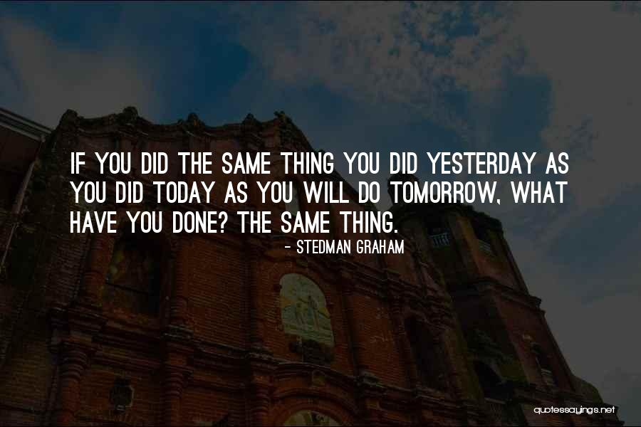 Schrodinger Hellsing Quotes By Stedman Graham Schrodinger Hellsing Quotes By Stedman Graham