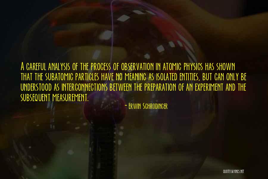 Schrodinger's Quotes By Erwin Schrodinger Schrodinger's Quotes By Erwin Schrodinger