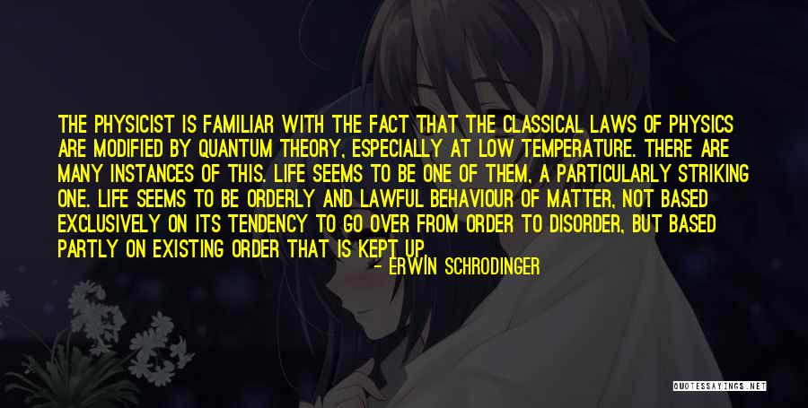 Schrodinger's Quotes By Erwin Schrodinger Schrodinger's Quotes By Erwin Schrodinger