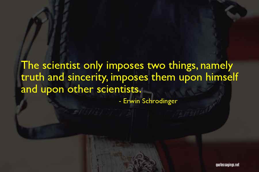 Schrodinger's Quotes By Erwin Schrodinger Schrodinger's Quotes By Erwin Schrodinger