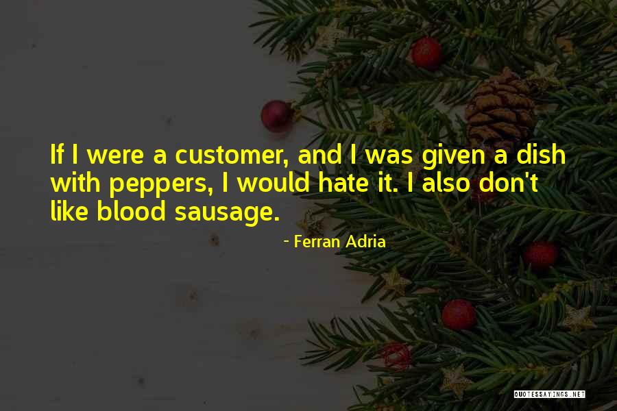 Schrodingers Theory Quotes By Ferran Adria Schrodingers Theory Quotes By Ferran Adria