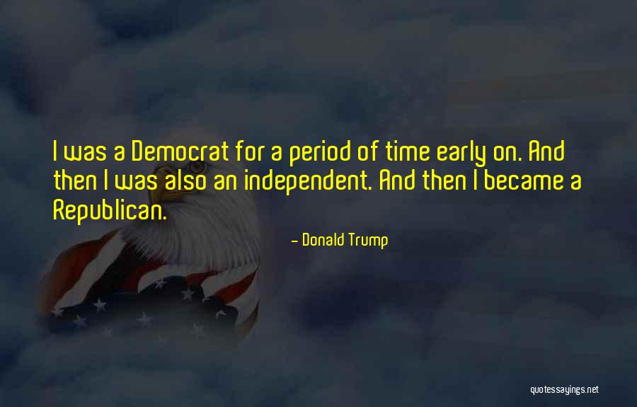 Schrodt Bird Quotes By Donald Trump Schrodt Bird Quotes By Donald Trump