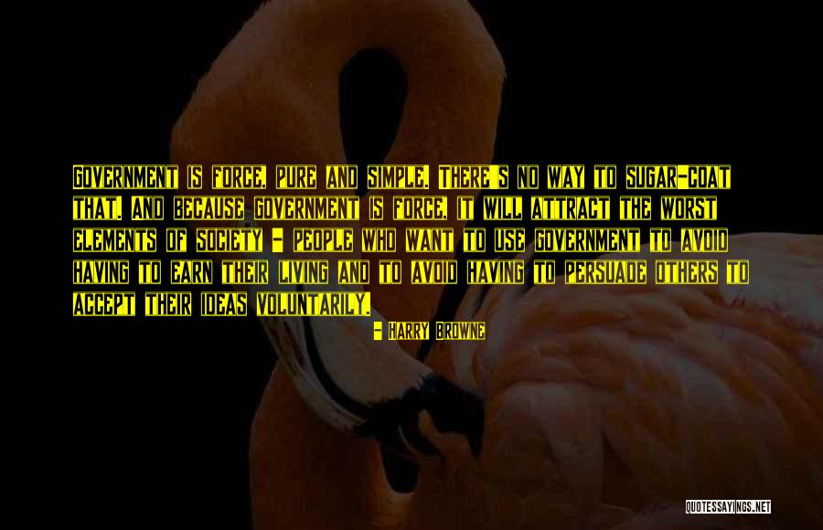 Schroedingers Quotes By Harry Browne Schroedingers Quotes By Harry Browne
