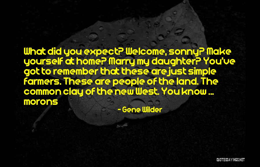 Schroepfer Family Dental Quotes By Gene Wilder Schroepfer Family Dental Quotes By Gene Wilder