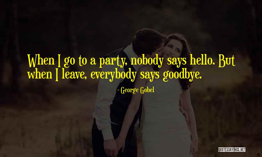 Schroon Quotes By George Gobel Schroon Quotes By George Gobel