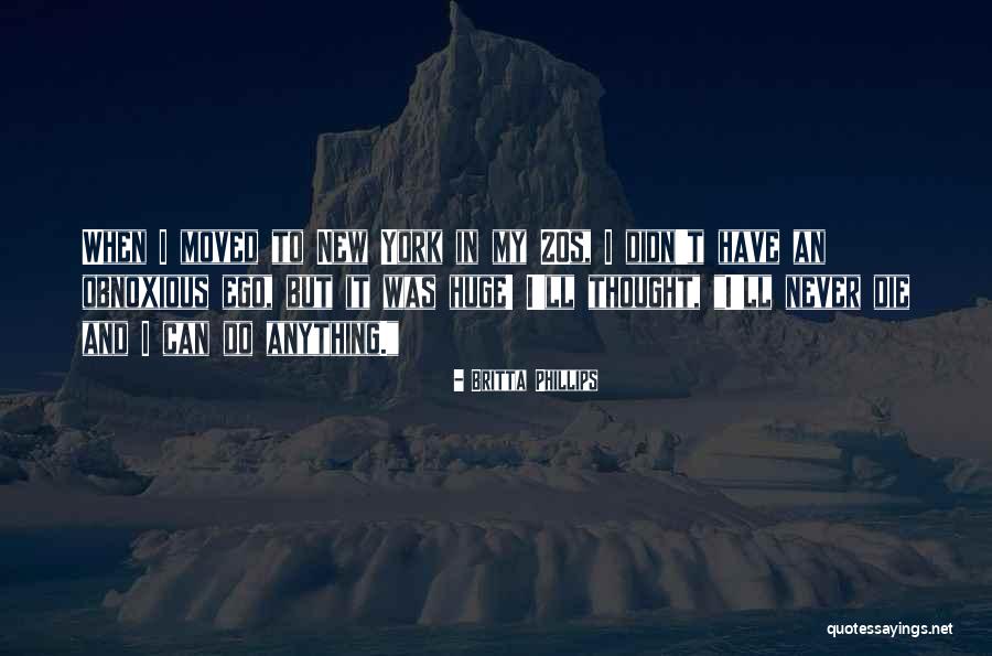 Schroten Hout Quotes By Britta Phillips Schroten Hout Quotes By Britta Phillips