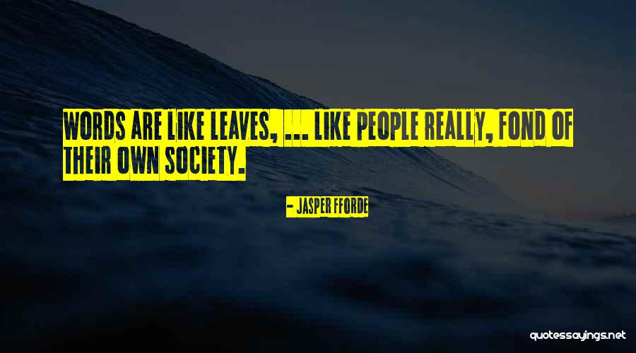 Schroten Hout Quotes By Jasper Fforde Schroten Hout Quotes By Jasper Fforde