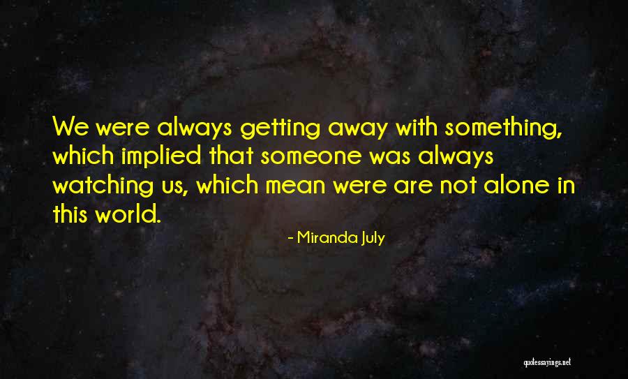Schroter Testy Quotes By Miranda July Schroter Testy Quotes By Miranda July