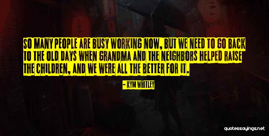 Schtupp Quotes By Kym Whitley Schtupp Quotes By Kym Whitley