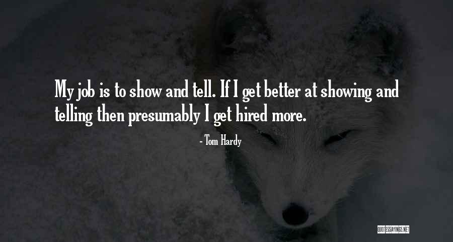 Schuback Search Quotes By Tom Hardy Schuback Search Quotes By Tom Hardy