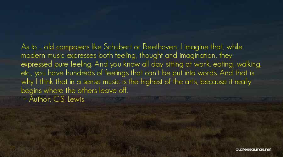 Schubert Quotes By C.S. Lewis