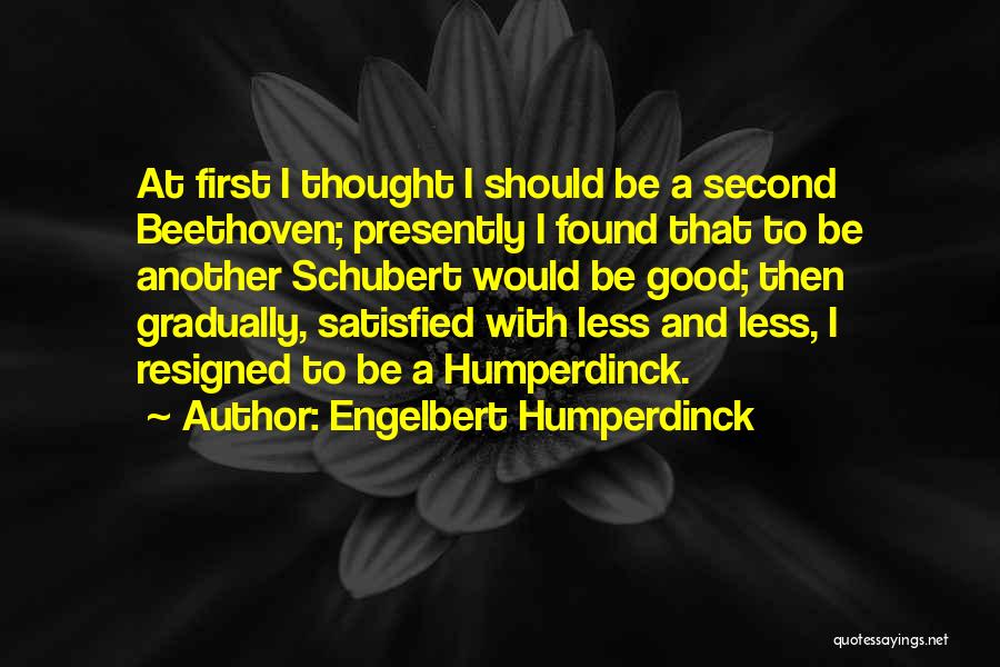 Schubert Quotes By Engelbert Humperdinck