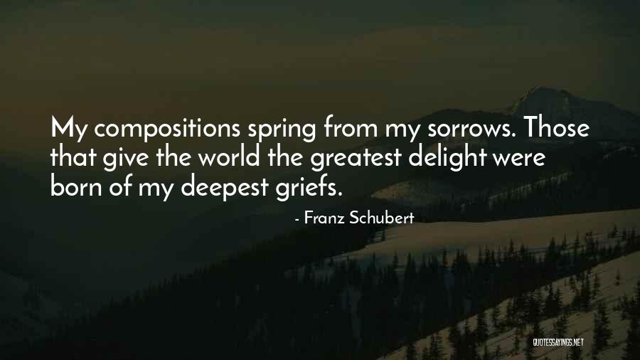 Schubert Quotes By Franz Schubert Schubert Quotes By Franz Schubert