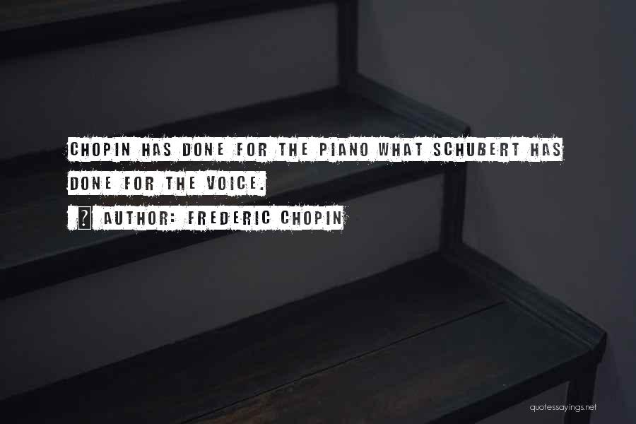 Schubert Quotes By Frederic Chopin