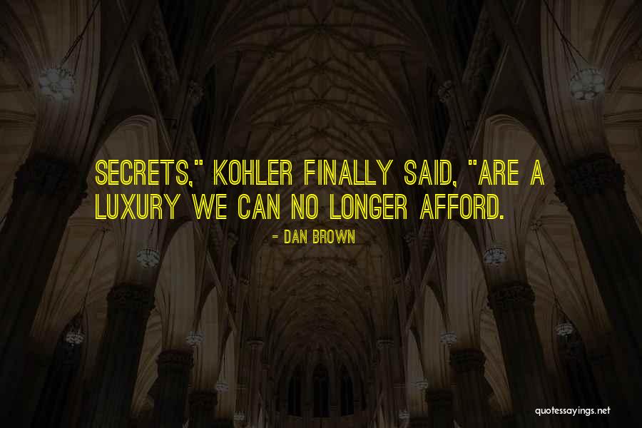 Schuchart Quotes By Dan Brown Schuchart Quotes By Dan Brown