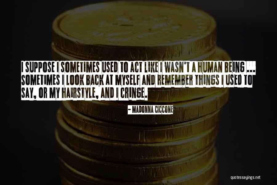 Schuck Realty Quotes By Madonna Ciccone Schuck Realty Quotes By Madonna Ciccone