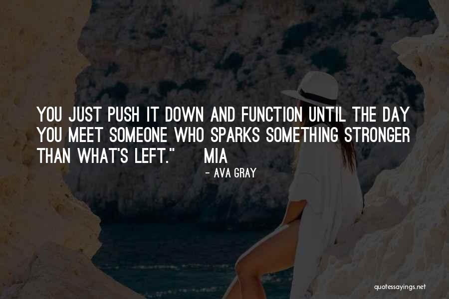 Schuckmann S Quotes By Ava Gray Schuckmann S Quotes By Ava Gray