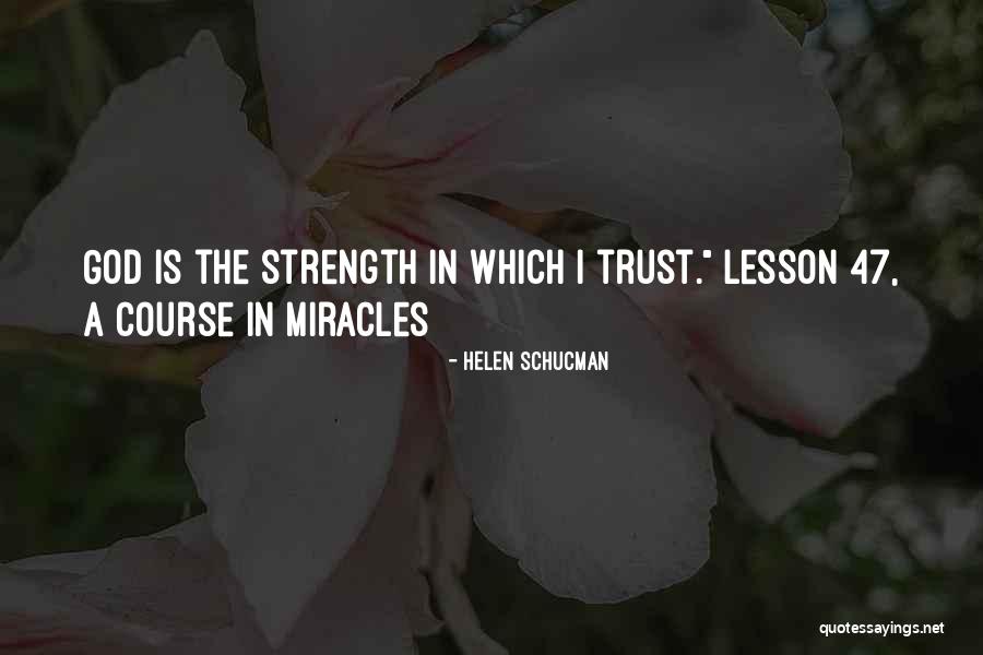 Schucman Helen Quotes By Helen Schucman Schucman Helen Quotes By Helen Schucman