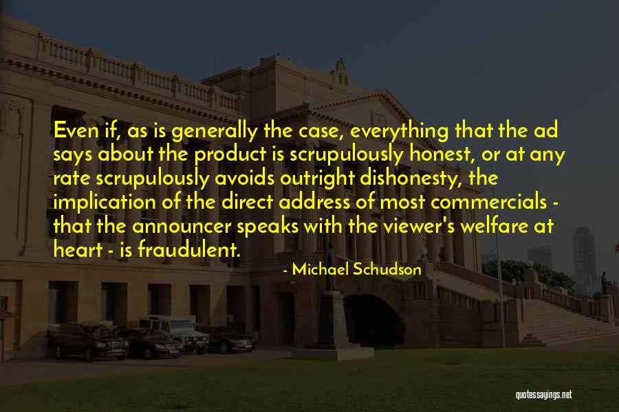 Schudson 5 Quotes By Michael Schudson Schudson 5 Quotes By Michael Schudson
