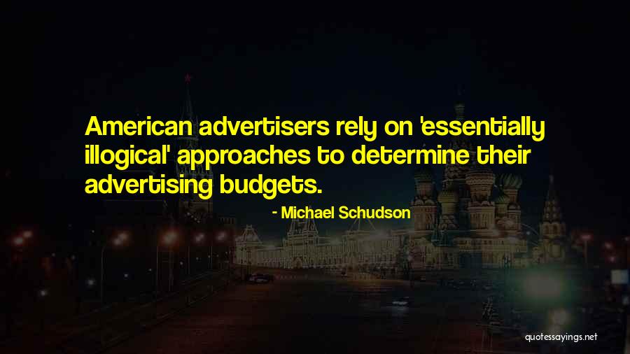 Schudson 5 Quotes By Michael Schudson Schudson 5 Quotes By Michael Schudson