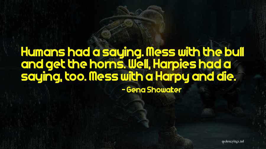 Schuelke Mayr Quotes By Gena Showalter Schuelke Mayr Quotes By Gena Showalter