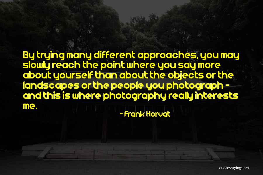 Schuenke Law Quotes By Frank Horvat Schuenke Law Quotes By Frank Horvat