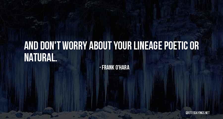 Schuenke Law Quotes By Frank O'Hara Schuenke Law Quotes By Frank O'Hara