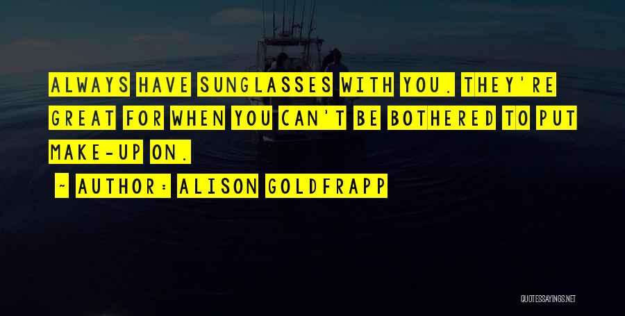 Schuerholz Lonnie Quotes By Alison Goldfrapp