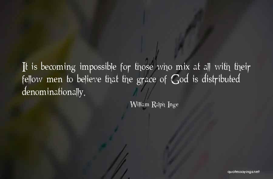 Schuermann Enterprises Quotes By William Ralph Inge Schuermann Enterprises Quotes By William Ralph Inge