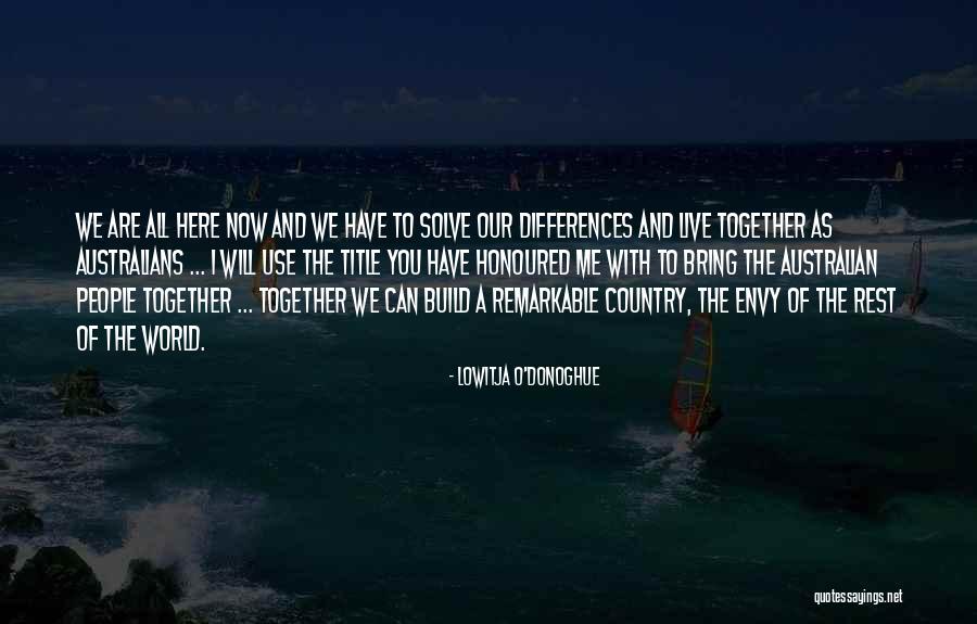 Schuessler Road Quotes By Lowitja O'Donoghue Schuessler Road Quotes By Lowitja O'Donoghue