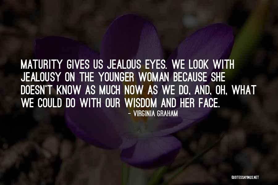 Schuettersmuehle Quotes By Virginia Graham Schuettersmuehle Quotes By Virginia Graham