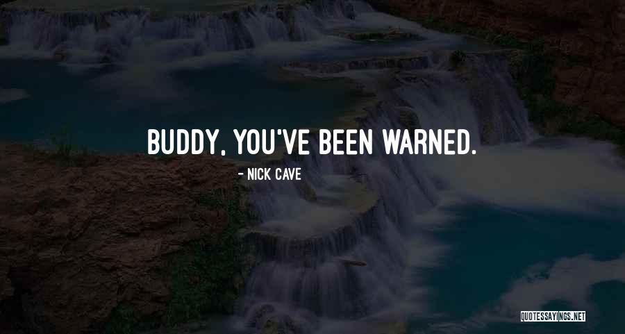 Schuiven Badkamermeubel Quotes By Nick Cave Schuiven Badkamermeubel Quotes By Nick Cave