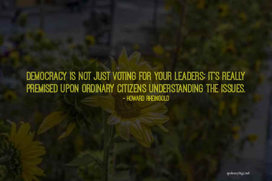 Schulberg Netherlands Quotes By Howard Rheingold Schulberg Netherlands Quotes By Howard Rheingold