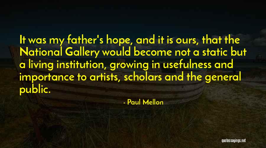 Schulberg Netherlands Quotes By Paul Mellon Schulberg Netherlands Quotes By Paul Mellon