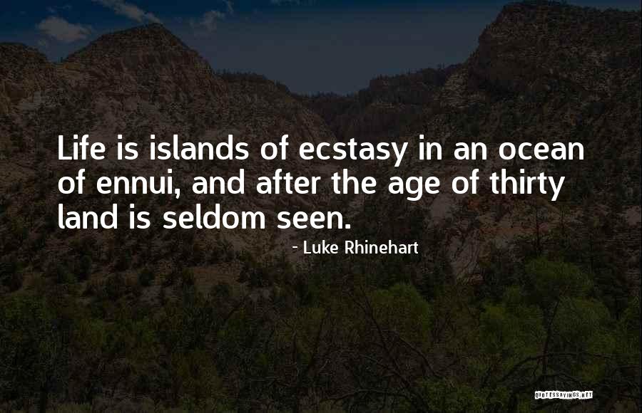 Schulenberg Land Quotes By Luke Rhinehart Schulenberg Land Quotes By Luke Rhinehart