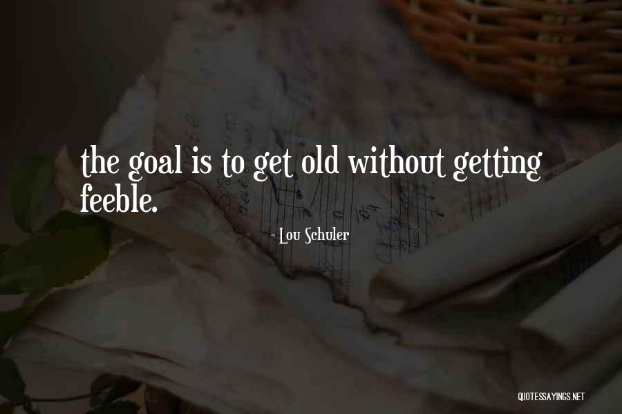 Schuler Quotes By Lou Schuler Schuler Quotes By Lou Schuler