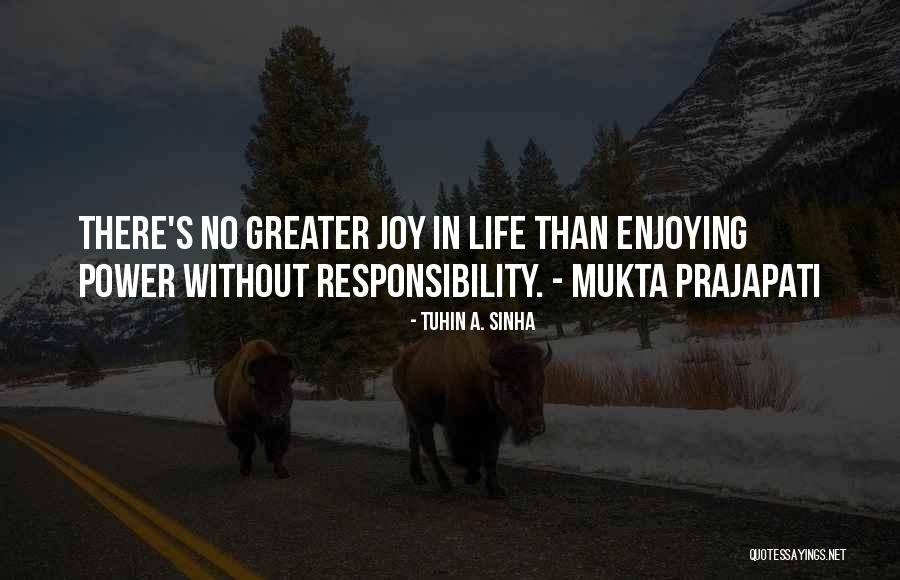 Schulgasser Movers Quotes By Tuhin A. Sinha Schulgasser Movers Quotes By Tuhin A. Sinha