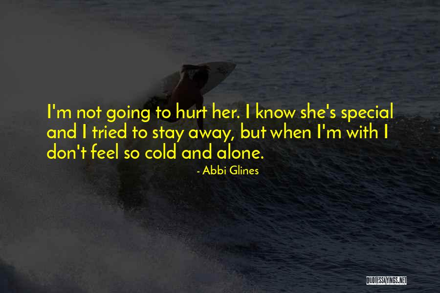 Schulich Quotes By Abbi Glines Schulich Quotes By Abbi Glines